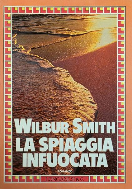La Spiaggia Infuocata - Wilbur Smith - copertina