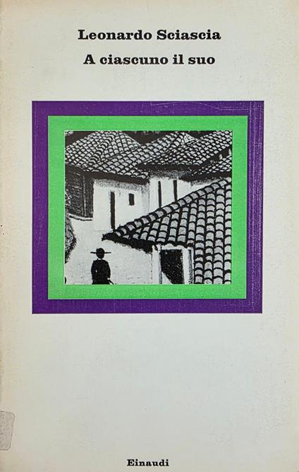 A Ciascuno Il Suo - Sciascia Leonardo - copertina