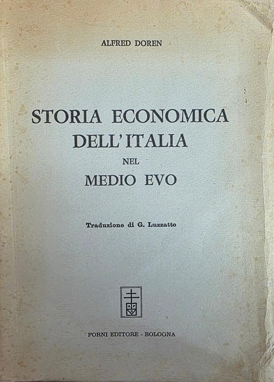 Storia Economica Dell' Italia Nel Medioevo - Alfred Doren - copertina