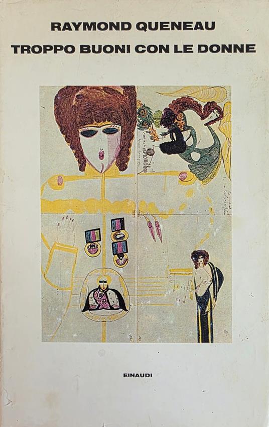 Troppo Buoni Con Le Donne - Raymond Queneau - copertina