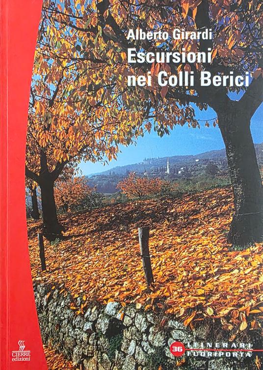 Escursioni Nei Colli Berici - Alberto Girardi - copertina