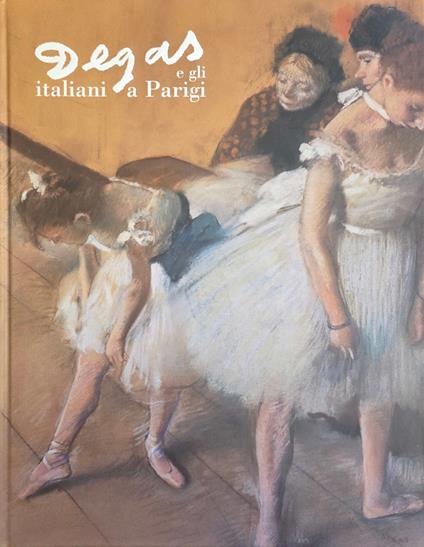 Degas E Gli Italiani A Parigi - copertina