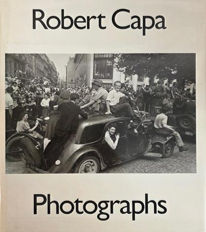Robert Capa. Photographs - Cornell Capa - copertina