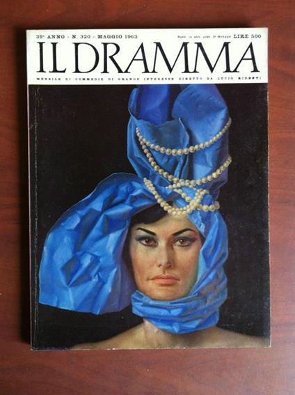 Il dramma Anno 39° n° 320 Maggio 1963 E11488 - copertina