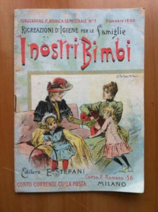 I nostri Bimbi pel Dott. C. Vico E. Stefani Ed. 1890 - E15855 - copertina