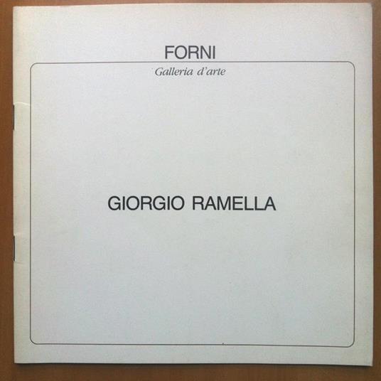 Catalogo della mostra di Giorgio Ramella Gall Forni Bologna 1986 - E14888 - copertina