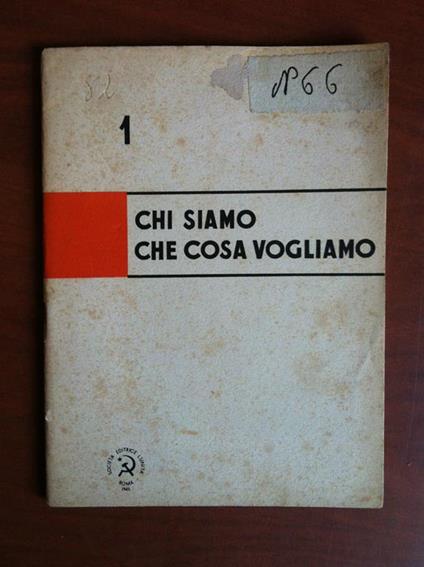 Chi siamo che cosa vogliamo Discorso Togliatti Soc. Ed. L'Unità 1945 - E16934 - copertina