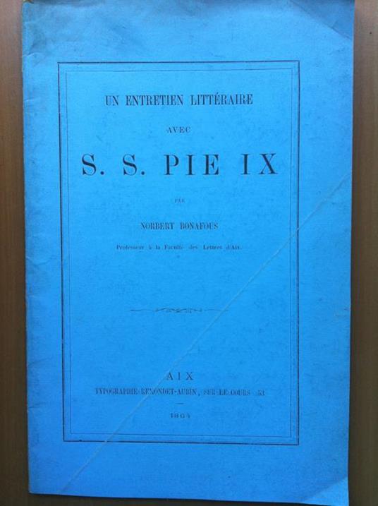 Un entretien littéraire avec S.S. Pie IX par Robert Bonafous 1864 - E14059 - copertina