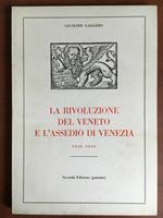La rivoluzione del Veneto e l'assedio di Venzia 1848-1849 G. Gaggero - E20934