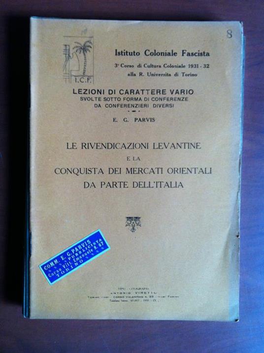 Le rivendicazioni levantine e conquista mercati oriente E.G. Parvis 1931 - E9733 - copertina