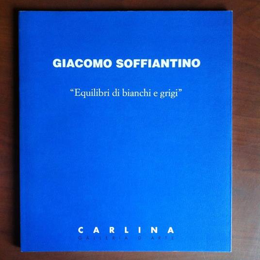 Catalogo della mostra di Giacomo Soffiantino Gall. Carlina Torino 1998 - E11803 - copertina