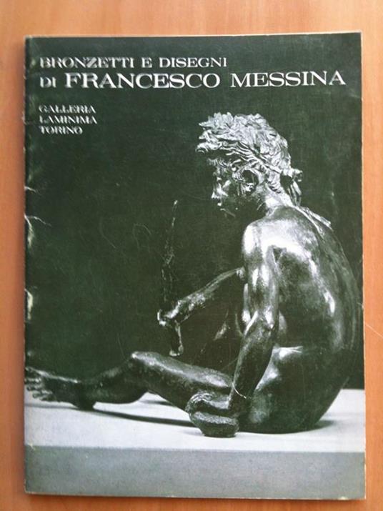 Catalogo della mostra di Francesco Messina - Galleria La Minima 1968 Torino - copertina