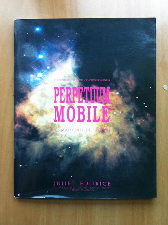 Catalogo della mostra Perpetuum Mobile S. Martino di Lupari Juliet 1994 - E18621 - copertina