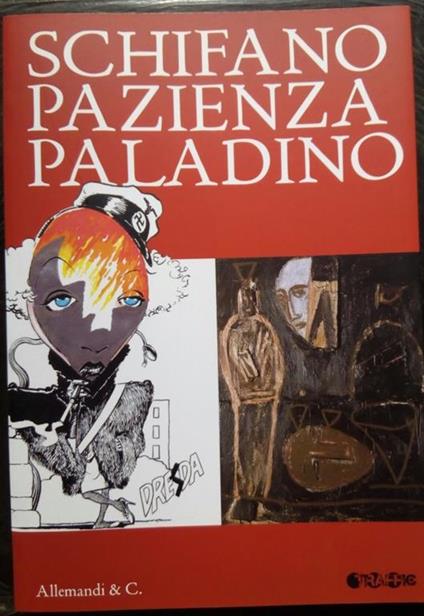 Schifano - Pazienza - Paladino Accademia Albertina Torino 2011 - copertina