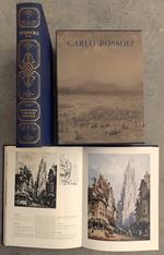 Carlo Bossoli. Luoghi, personaggi, costumi, avvenimenti nell'Europa dell'Ottocento, visti dal pittore ticinese (Volume primo e Volume secondo)