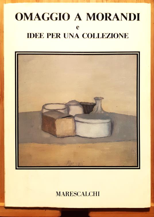 Omaggio a Morandi e idee per una collezione - Luigi Cavallo - copertina