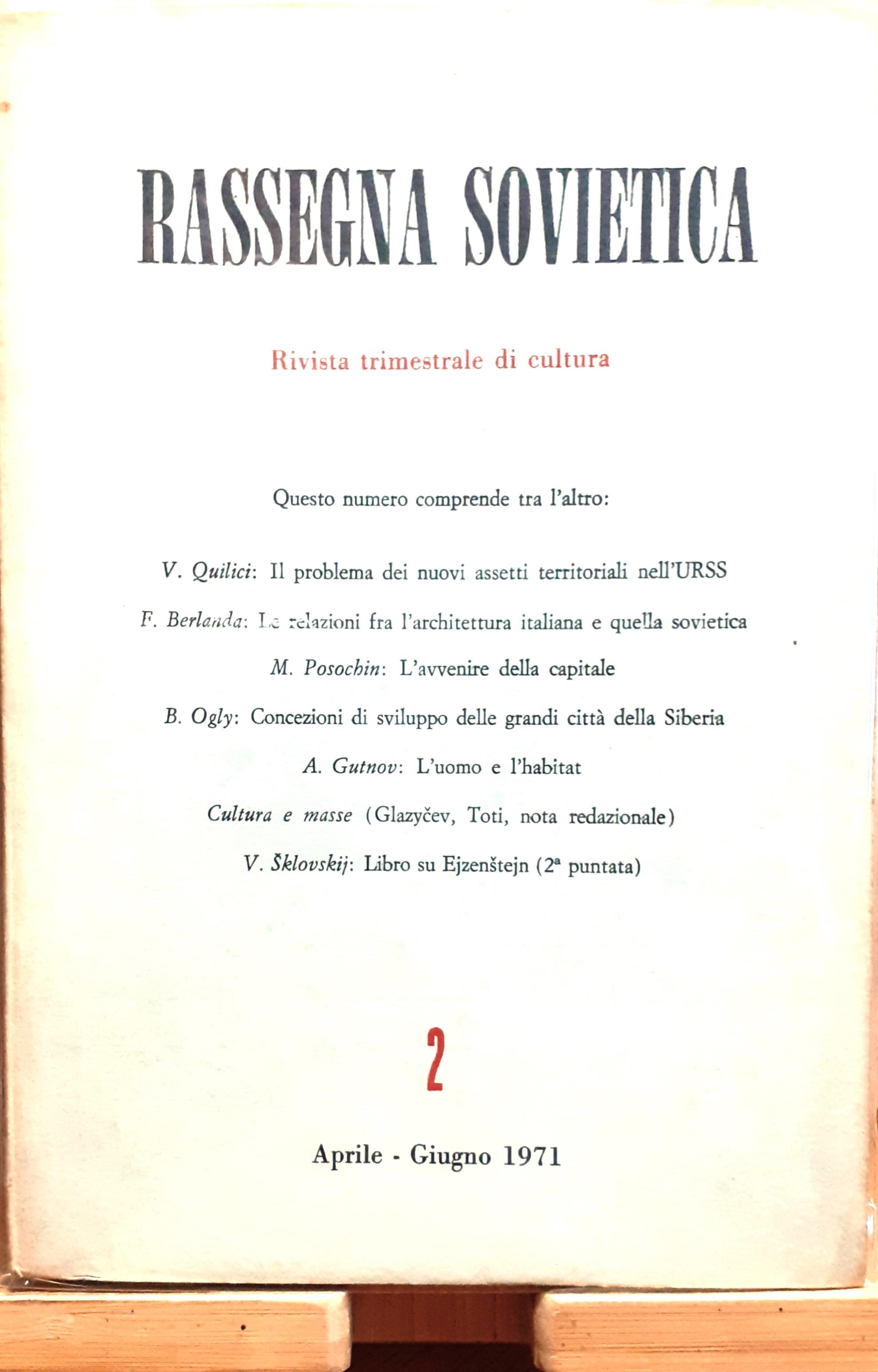 Rassegna sovietica. Rivista trimestrale di cultura (Anno XXII, N. 2, Aprile-Giugno 1971)