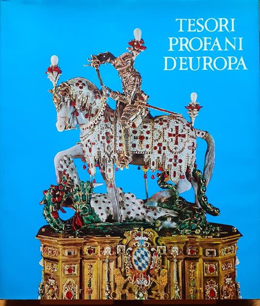 Tesori profani d'Europa - Erich Steingräber - copertina