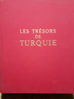 Les trésors de Turquie. L'Anatolie des premiers empires, Byzance, Les Siècles de l'Islam