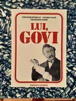 Lui, Govi