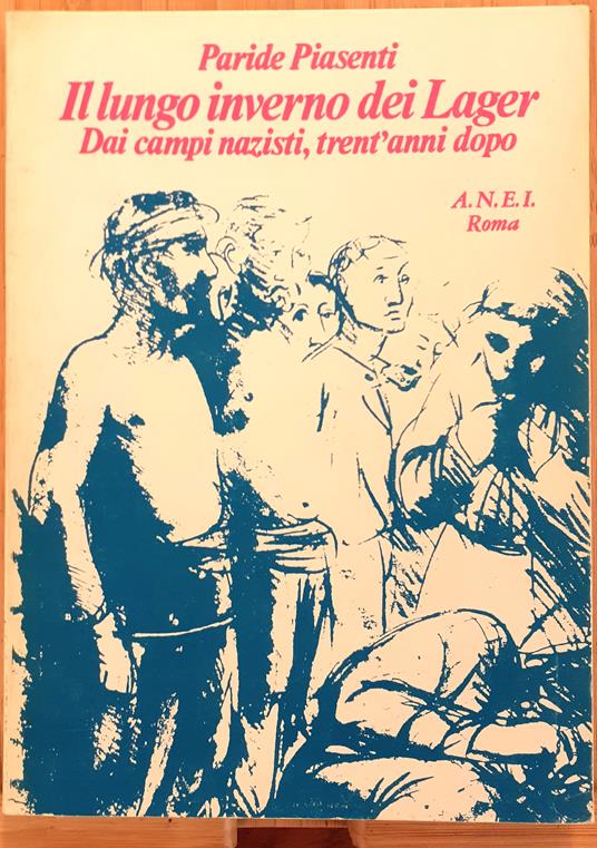 Il lungo inverno dei Lager. Dai campi nazisti, trent'anni dopo - copertina