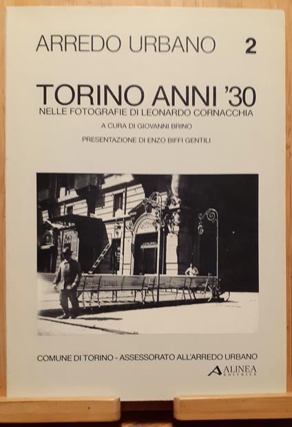 Torino Anni '30 nelle fotografie di Leonardo Cornacchia - Giovanni Brino - copertina
