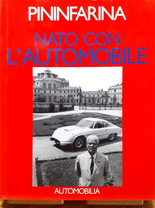 Pininfarina. Nato con l'automobile - Sergio Pininfarina - copertina