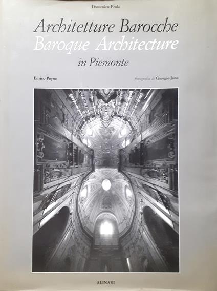 Architetture Barocche / Baroque Architecture in Piemonte. 120 Spazi Sacri / 120 Sacred Spaces - copertina