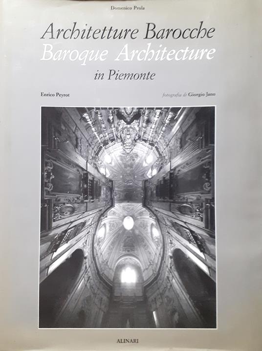 Architetture Barocche / Baroque Architecture in Piemonte. 120 Spazi Sacri / 120 Sacred Spaces - copertina