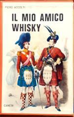 Il mio amico whisky