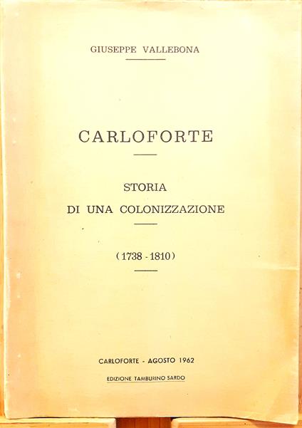 Carloforte. Storia di una colonizzazione - Giuseppe Vallebona - copertina