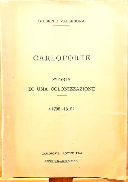 Carloforte. Storia di una colonizzazione - Giuseppe Vallebona - copertina