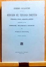 Dizionario del vernacolo fiorentino etimologico, storico, aneddotico, artistico. Aggiunte le voci simboliche, metaforiche e sincopate dei pubblici venditori
