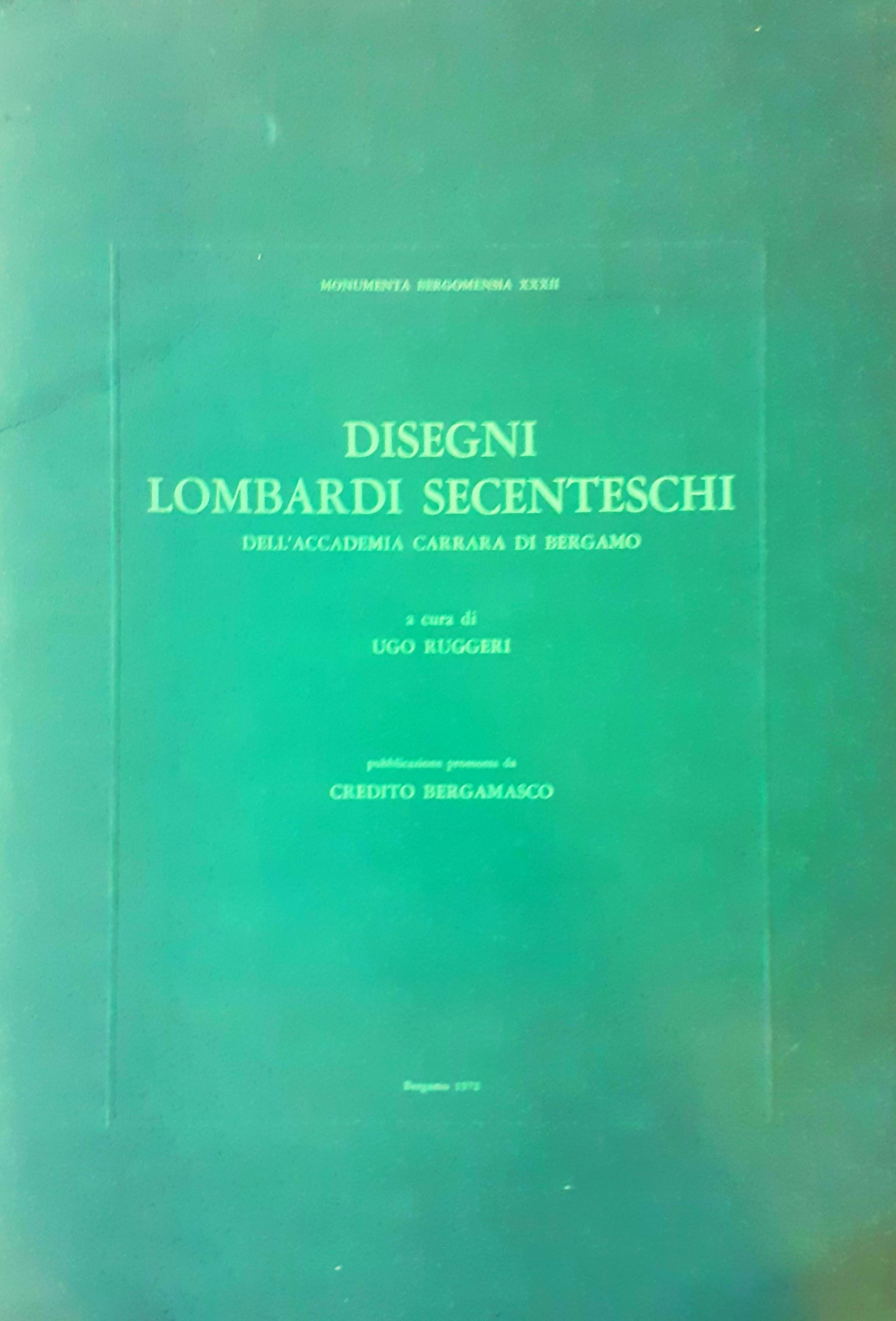 Disegni lombardi seicenteschi dell'Accademia Carrara di Bergamo