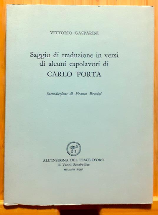 Saggio di traduzione in versi di alcuni capolavori di Carlo Porta - Vittorio Gasparini - copertina