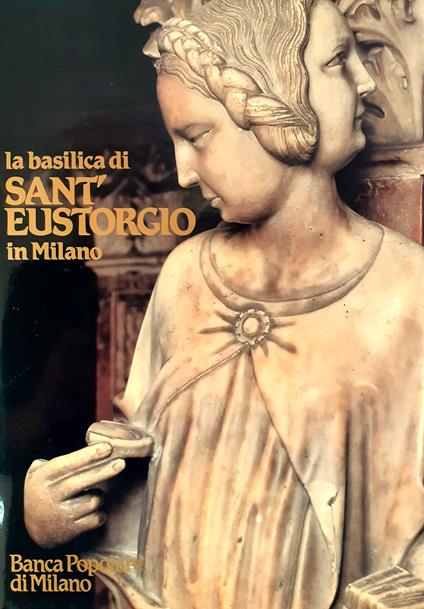 La basilica di Sant'Eustorgio in Milano - copertina