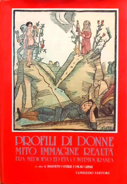 Profili di donne. Mito immagine realtà fra medioevo ed età contemporanea - copertina