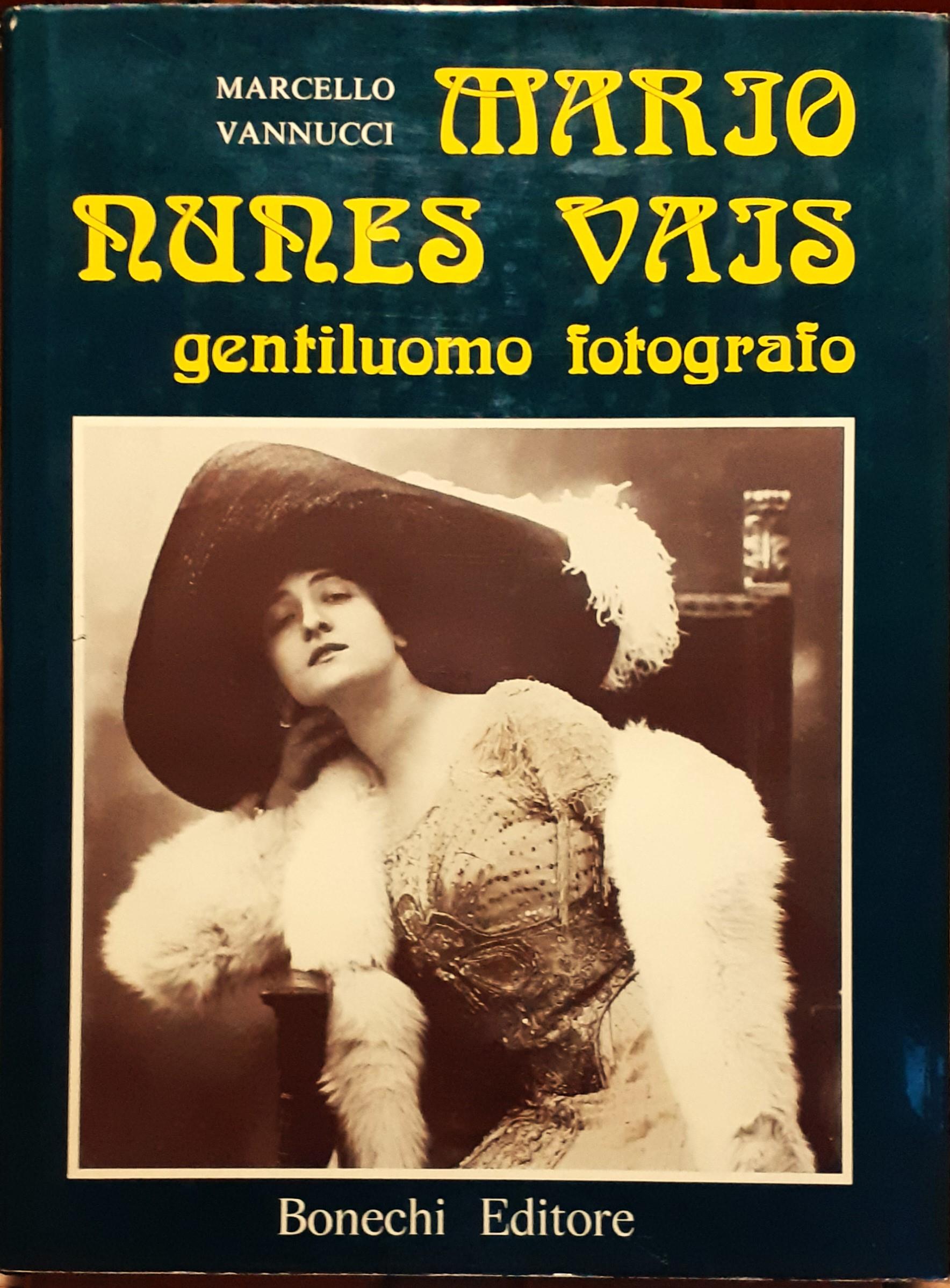 Mario Nunes Vais. Gentiluomo fotografo
