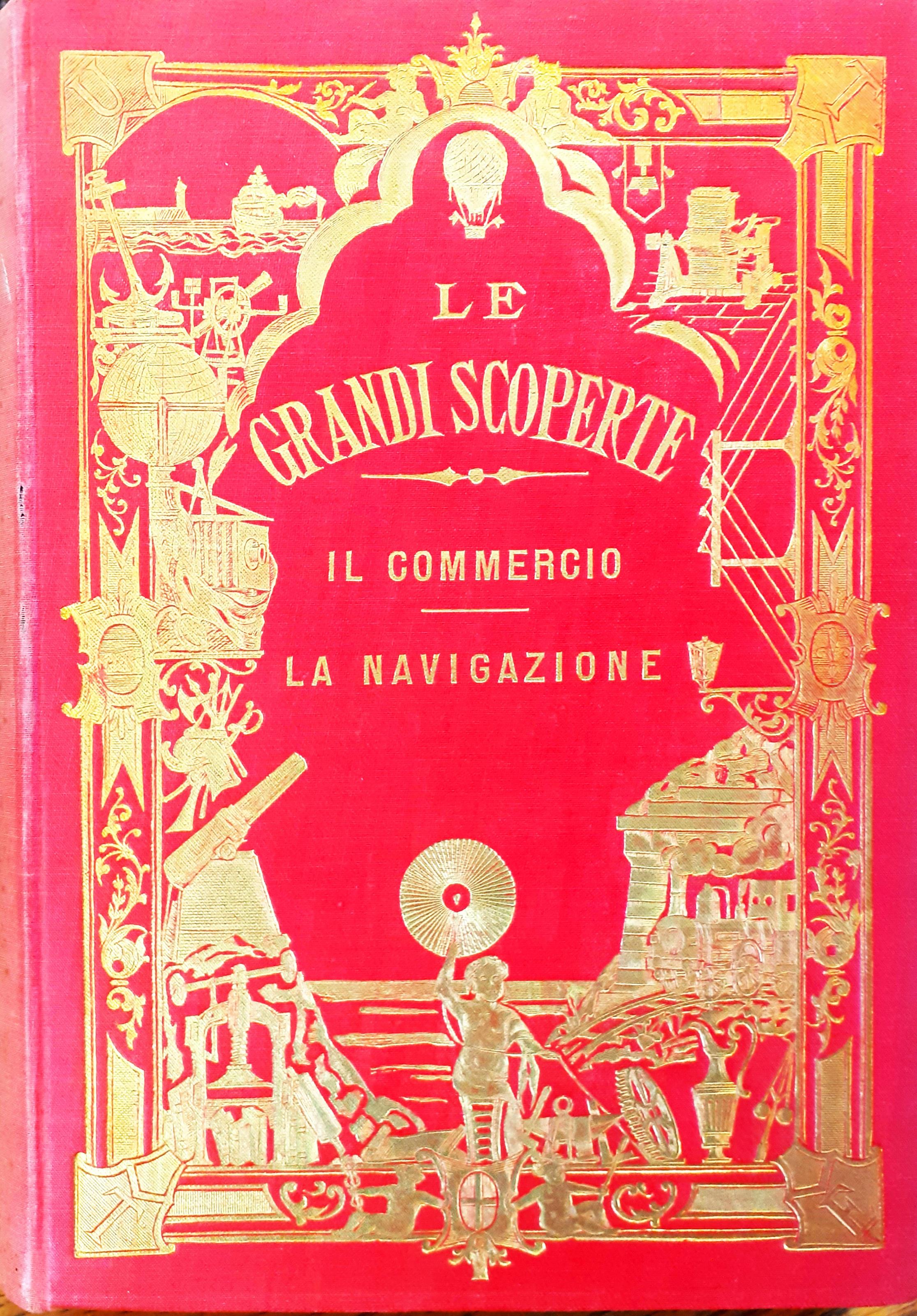 Il Commercio e i suoi Mezzi. I. Storia del Commercio - Navigazione