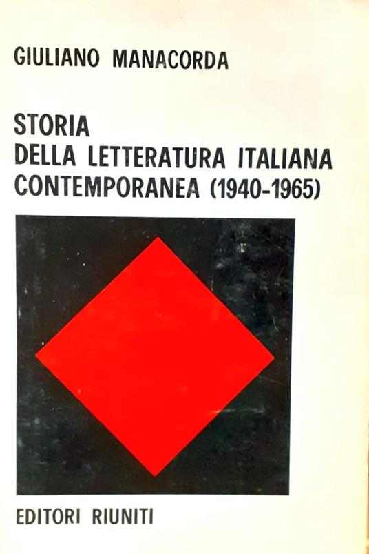 Storia della letteratura italiana contemporanea (1940-1965) - Giuliano Manacorda - copertina