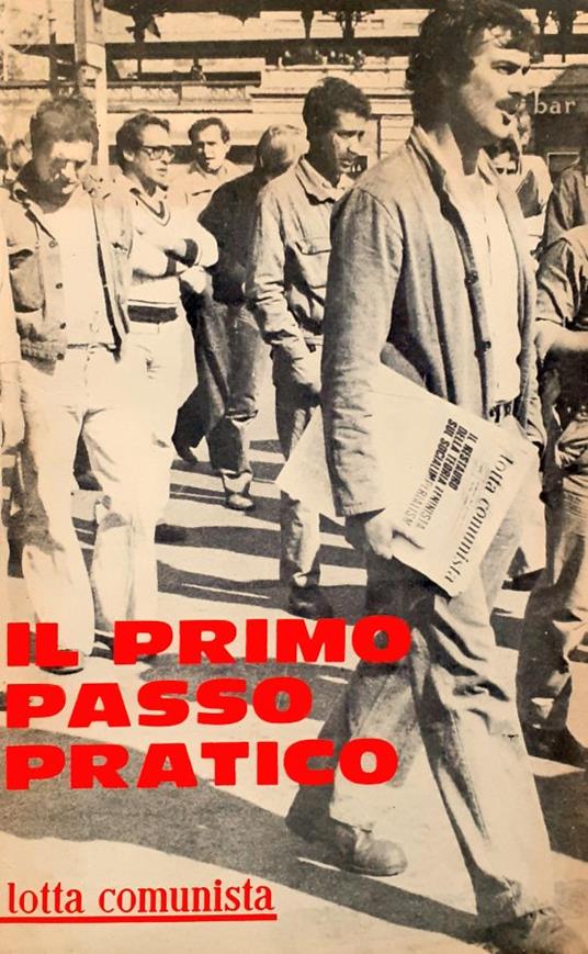 Il primo passo pratico (Lotta Comunista) - copertina