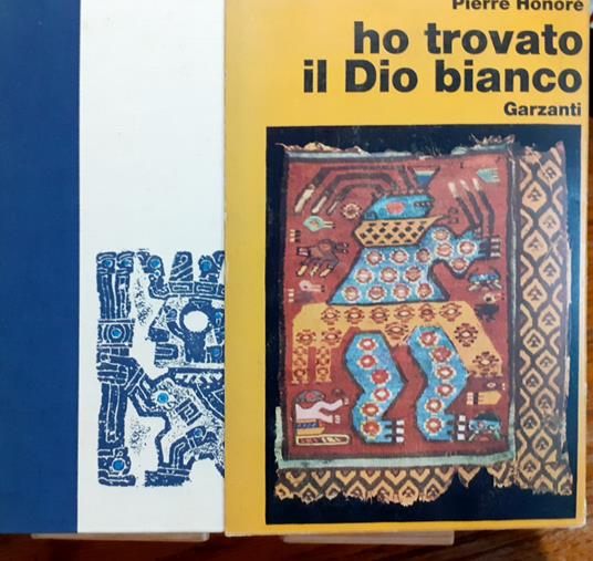Ho trovato il Dio bianco - Pierre Honoré - copertina