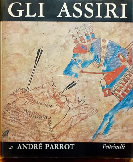 Gli Assiri - André Parrot - copertina