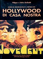 Emilia Romagna e Marche. Hollywood di casa nostra
