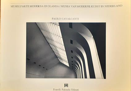 Musei d'Arte Moderna in Olanda / Musea van Modern Kunst in Nederland. Paolo Cavalcanti - copertina
