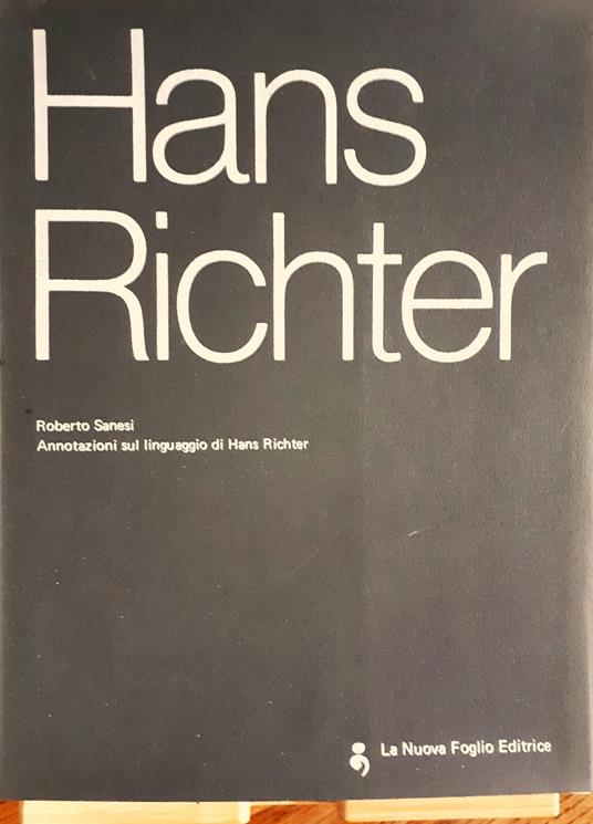 Hans Richter. Annotazioni sul linguaggio di Hans Richter / Notes on the Language of Hans Richter - Roberto Senesi - copertina