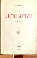 L' Ultimo Ventennio (1910-1930). Notizie in continuazione della Storia dei tempi moderni