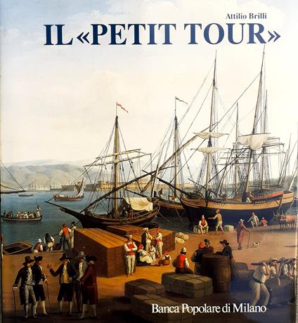 Il >. Itinerari minori del Viaggio in Italia - Attilio Brilli - copertina