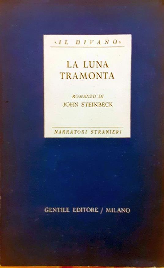 La luna tramonta - John Steinbeck - copertina