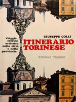 Itinerario torinese. Viaggio storico-artistico nella città e nella provincia